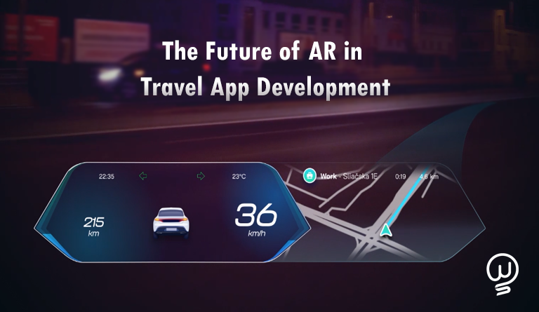 How AR Technology will drive Travel App Development in the future?