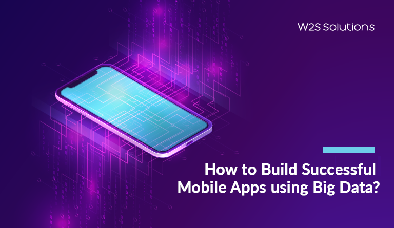 How to Build Successful Mobile Apps using Big Data?